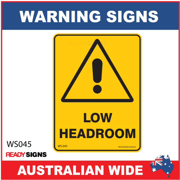 Warning Sign - WS045 -  LOW HEADROOM